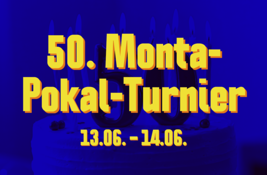 50. Monta-Pokal-Turnier am 13. und 14. Juni 2026